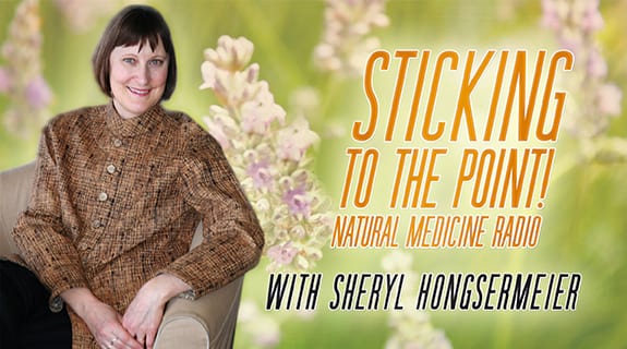 Sticking To the Point! Natural Medicine Radio