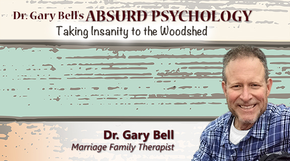 Dr. Gary Bell's Absurd Psychology