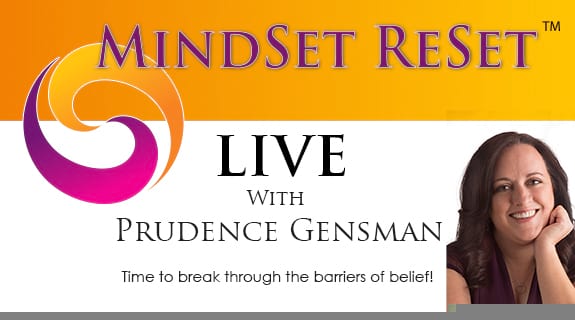 MindSet ReSet LIVE with Prudence Gensman