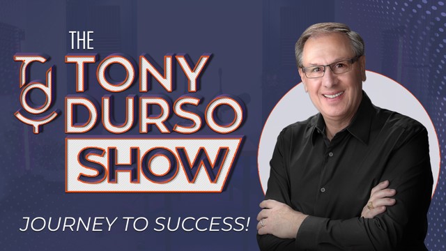 The Tony DUrso Show - Journey to Success!