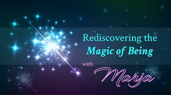 Rediscovering the Magic of Being