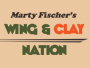 introducing-marty-fischers-wing-and-clay-nation-radio