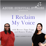 Abuse: Survival Stories presents I Reclaim My Voice