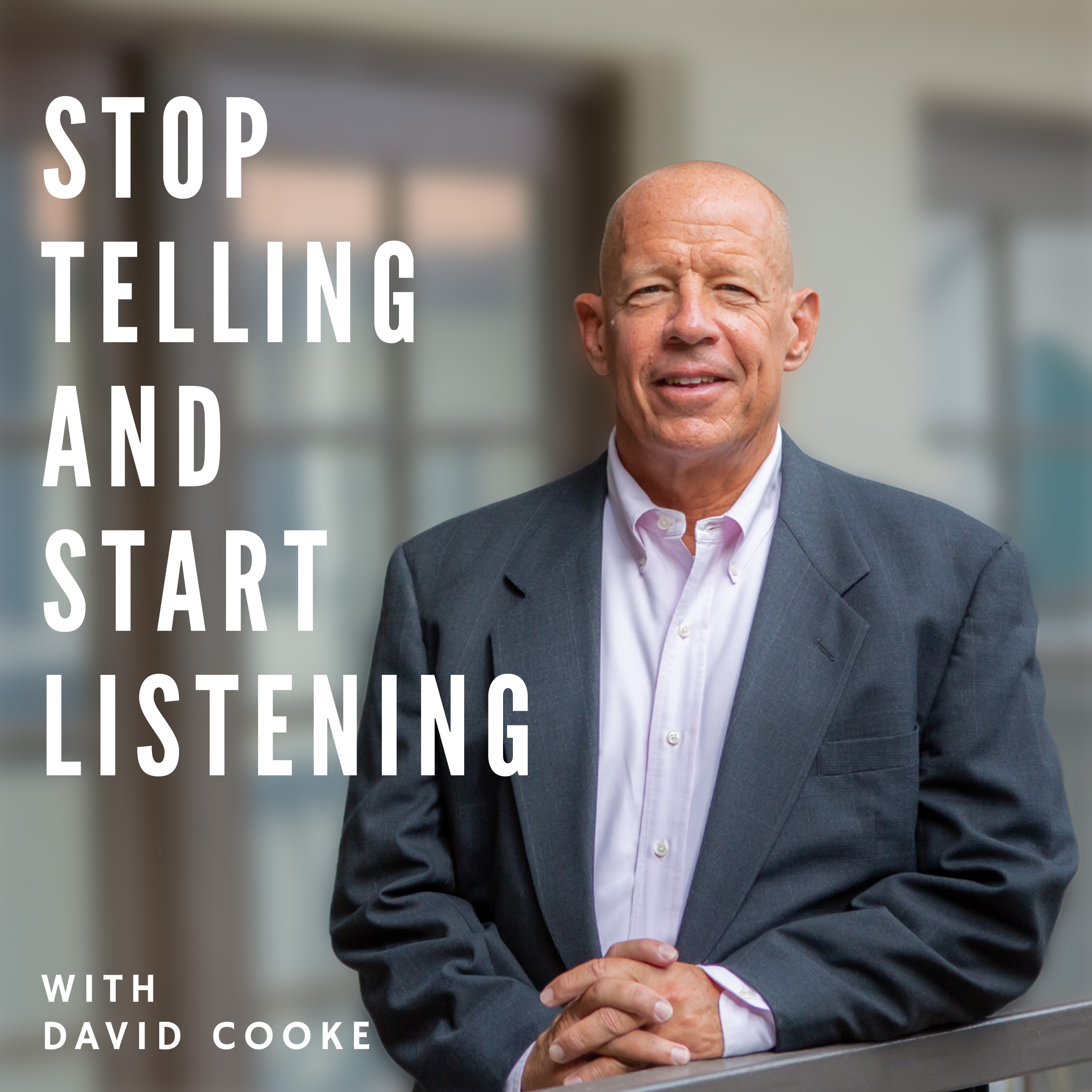 Stop Telling and Start Listening