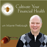 Cultivate Your Financial Health