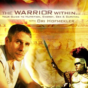 The Warrior Within…Your Guide to Nutrition, Energy, Sex, and Survival