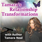 Tamara’s Relationship Transformations